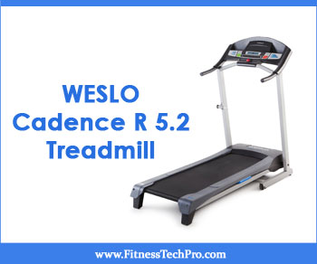 Weslo Cadence R 5.2 Treadmill